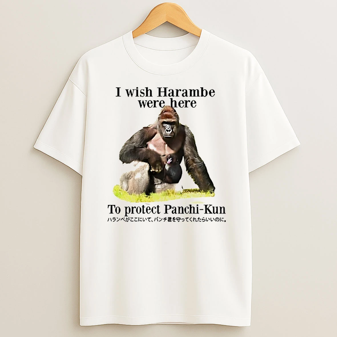 I Wish Harambe Were Here To Protect Panchikun Shirts