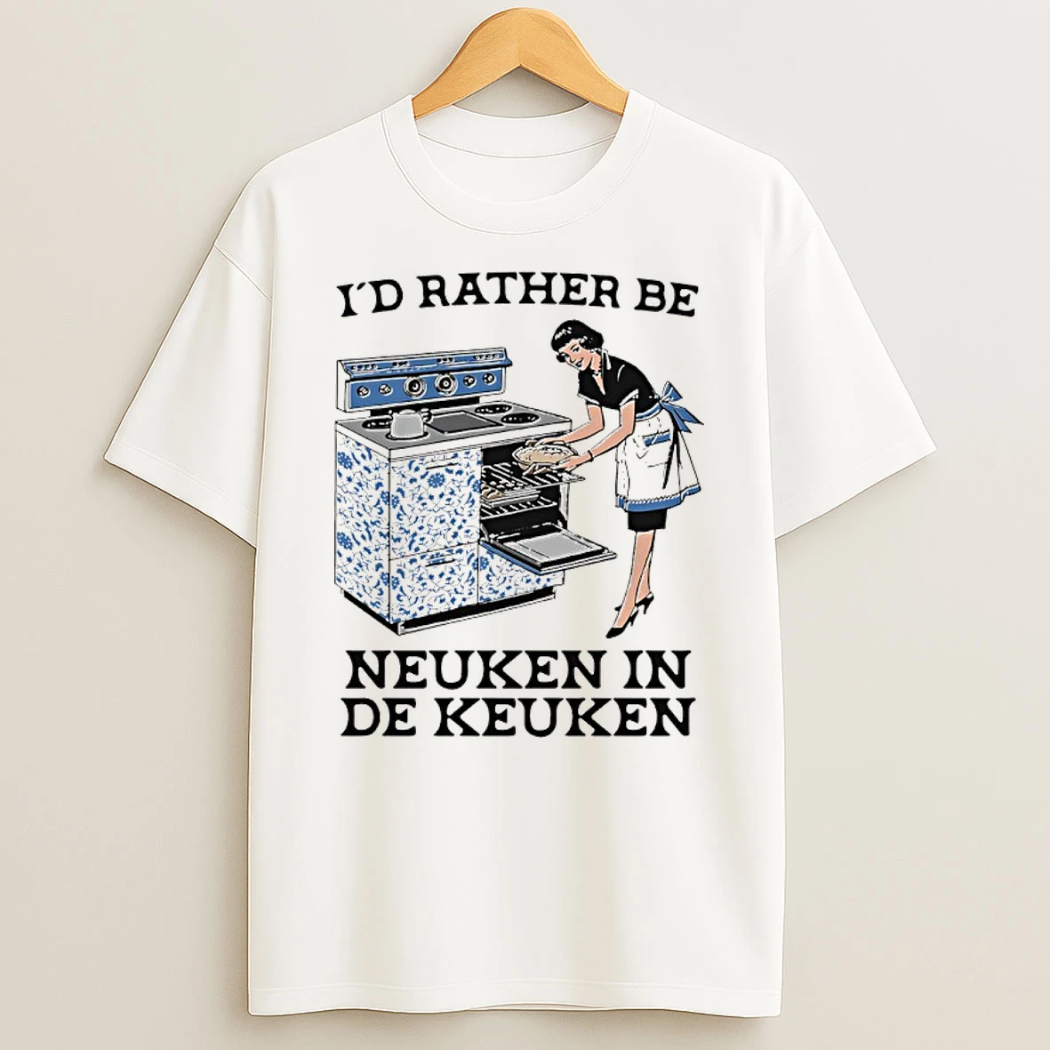 Id Rather Be Neuken In De Keuken Meme Shirts