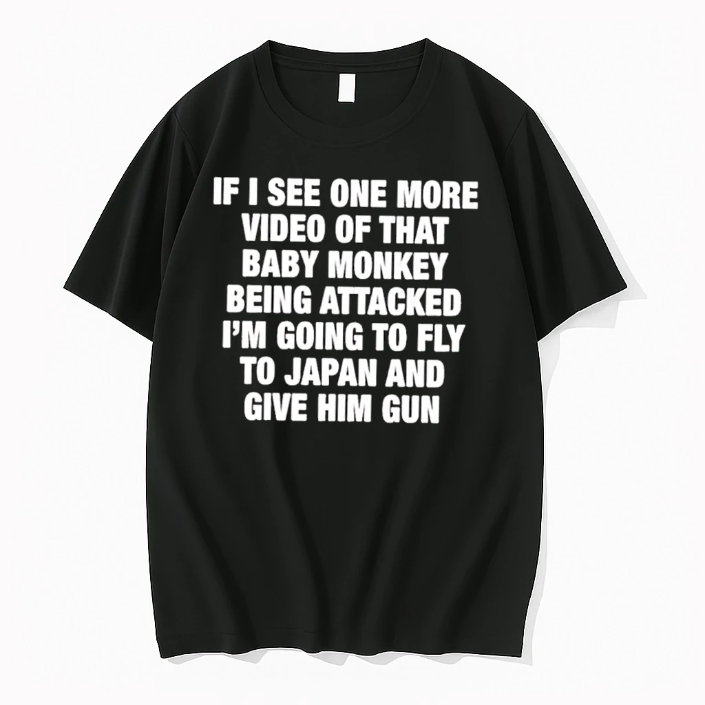 If I See One More Video Baby Monkey Japan Shirts