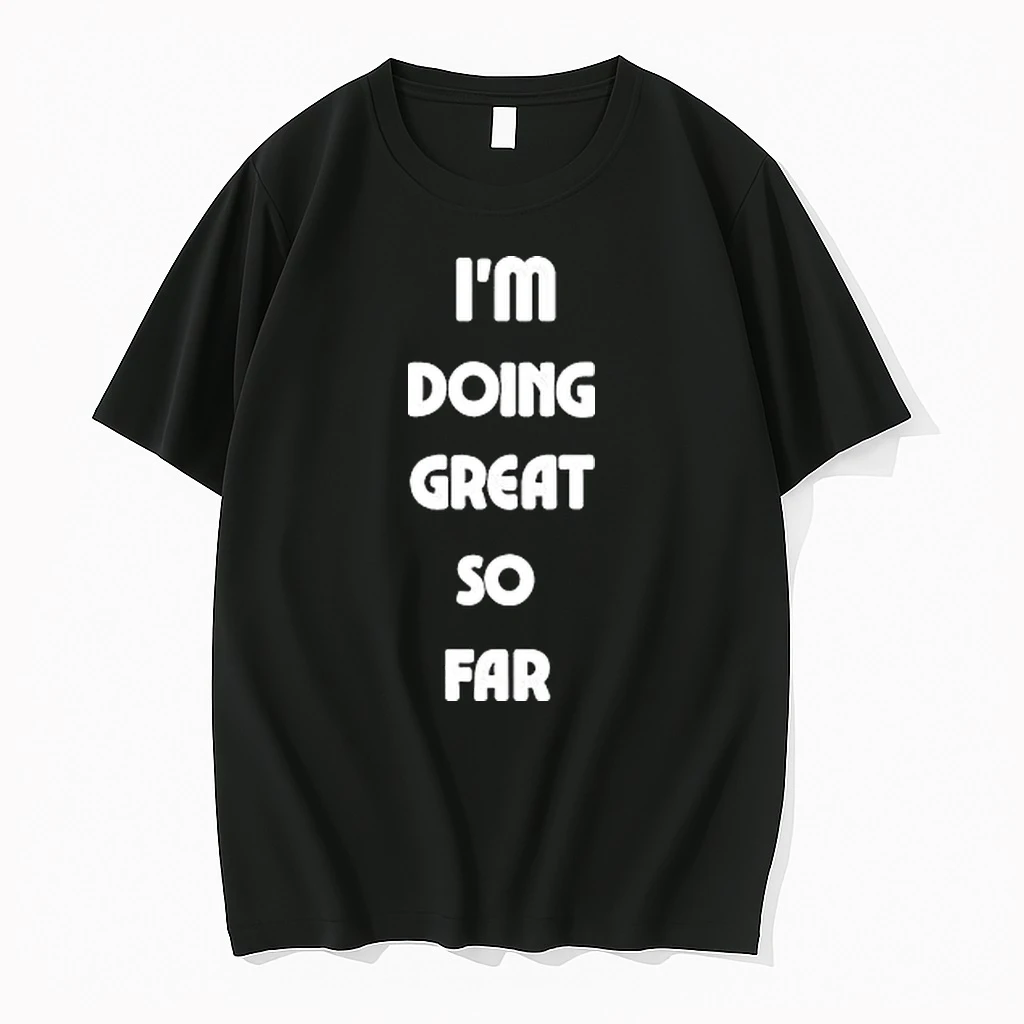 Im Doing Great So Far Tour 2026 Shirts