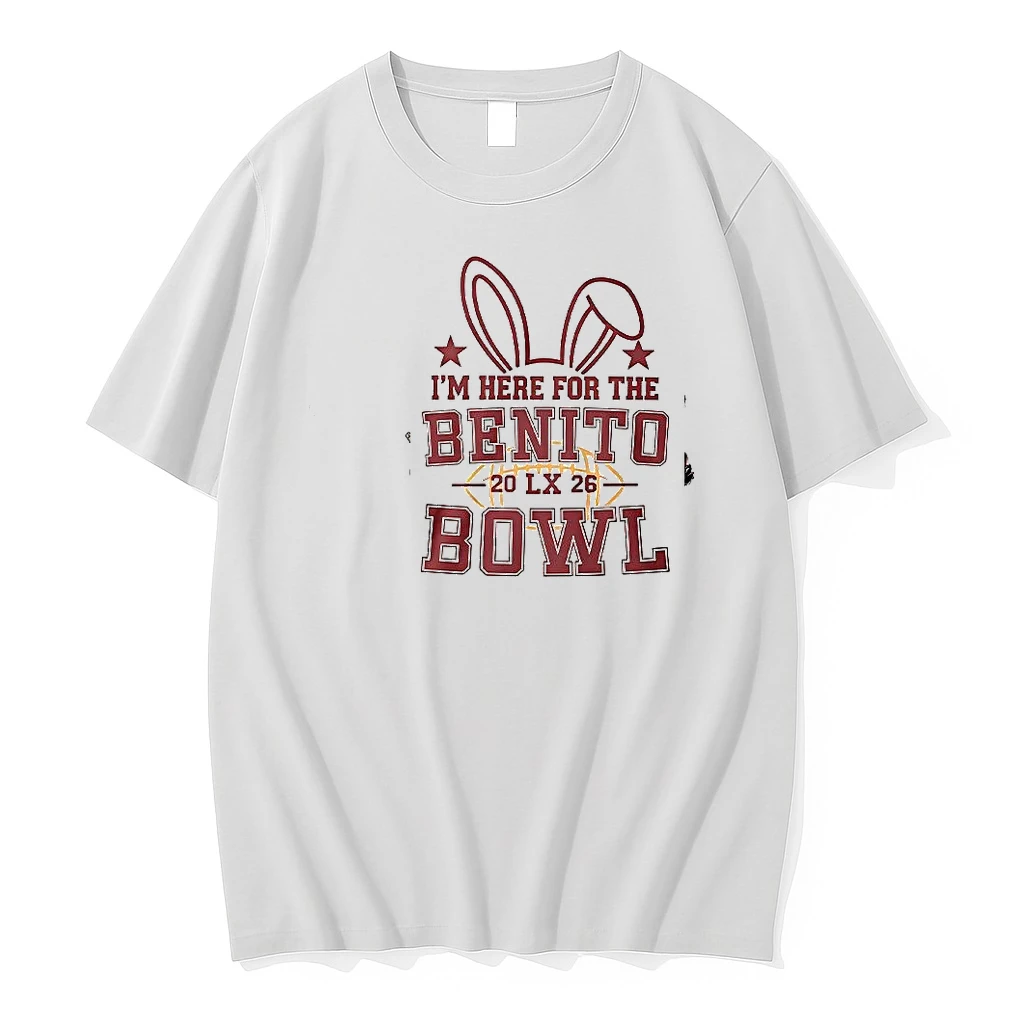 Im Here For The Benito Bowl Lx 2026 Woman Shirts