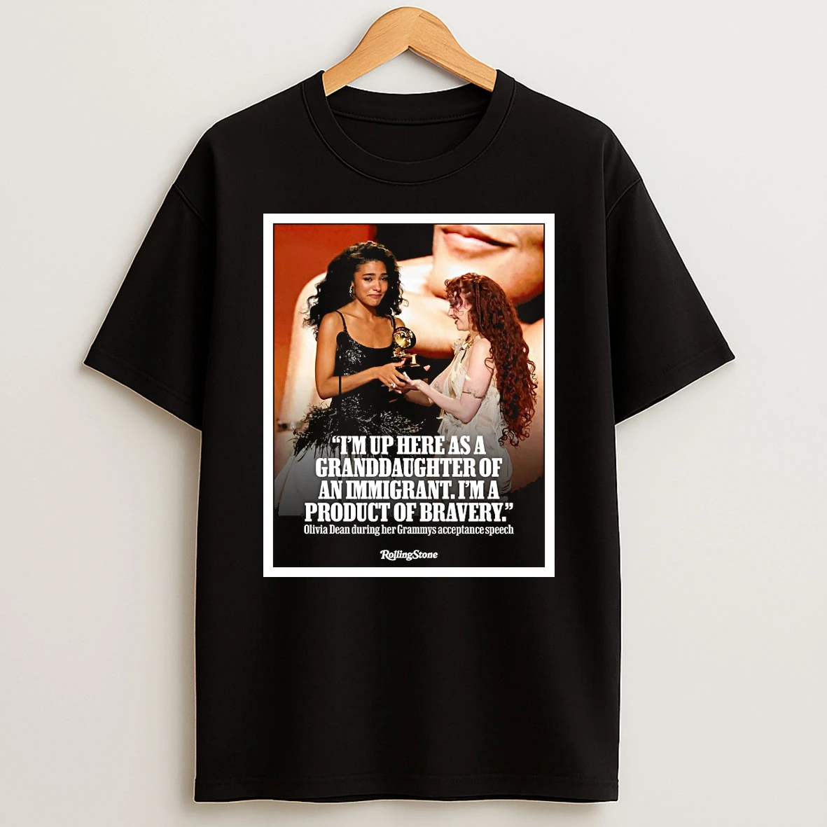 Im Up Here As A Granddaughter Of An Immigrant Im A Product Of Bravery Olivia Dean Grammys Shirts
