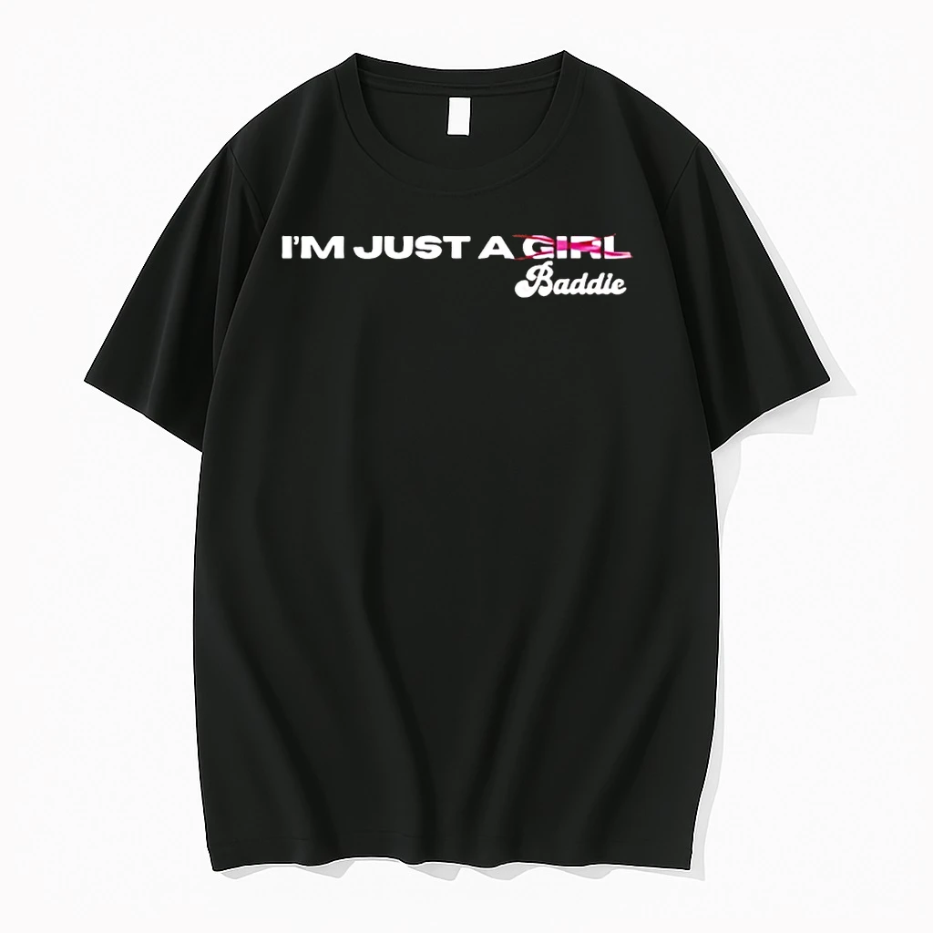 Im Just A Baddie Shirts