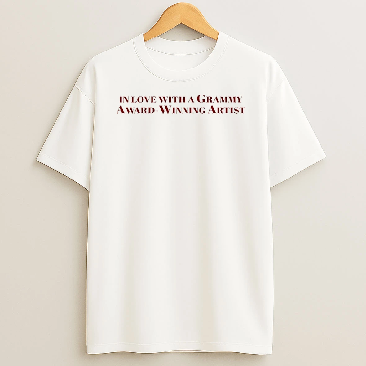 In Love With A Grammy Award Winning Artist Shirts