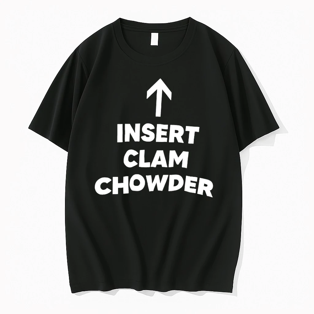 Insert Clam Chowder Shirts