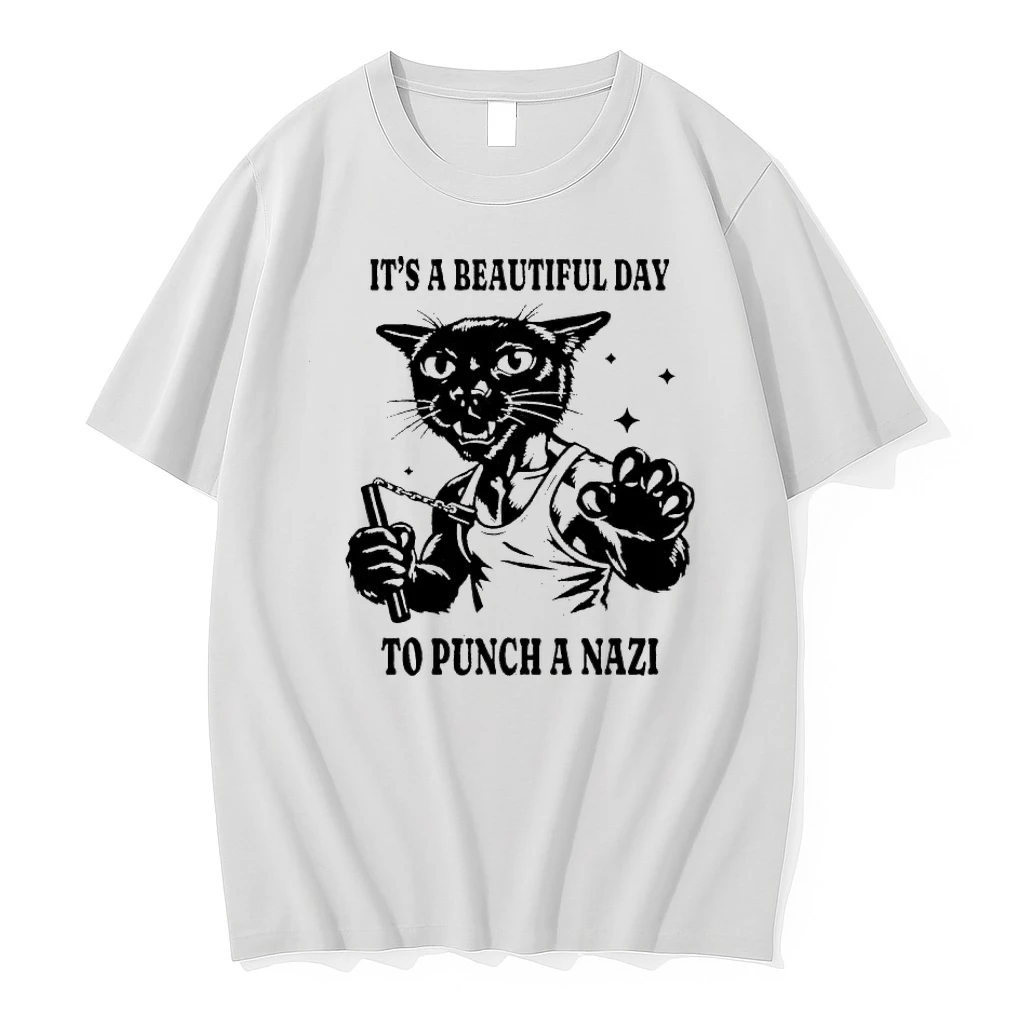 Its A Beautiful Day To Punch A Nazi Cat Shirts