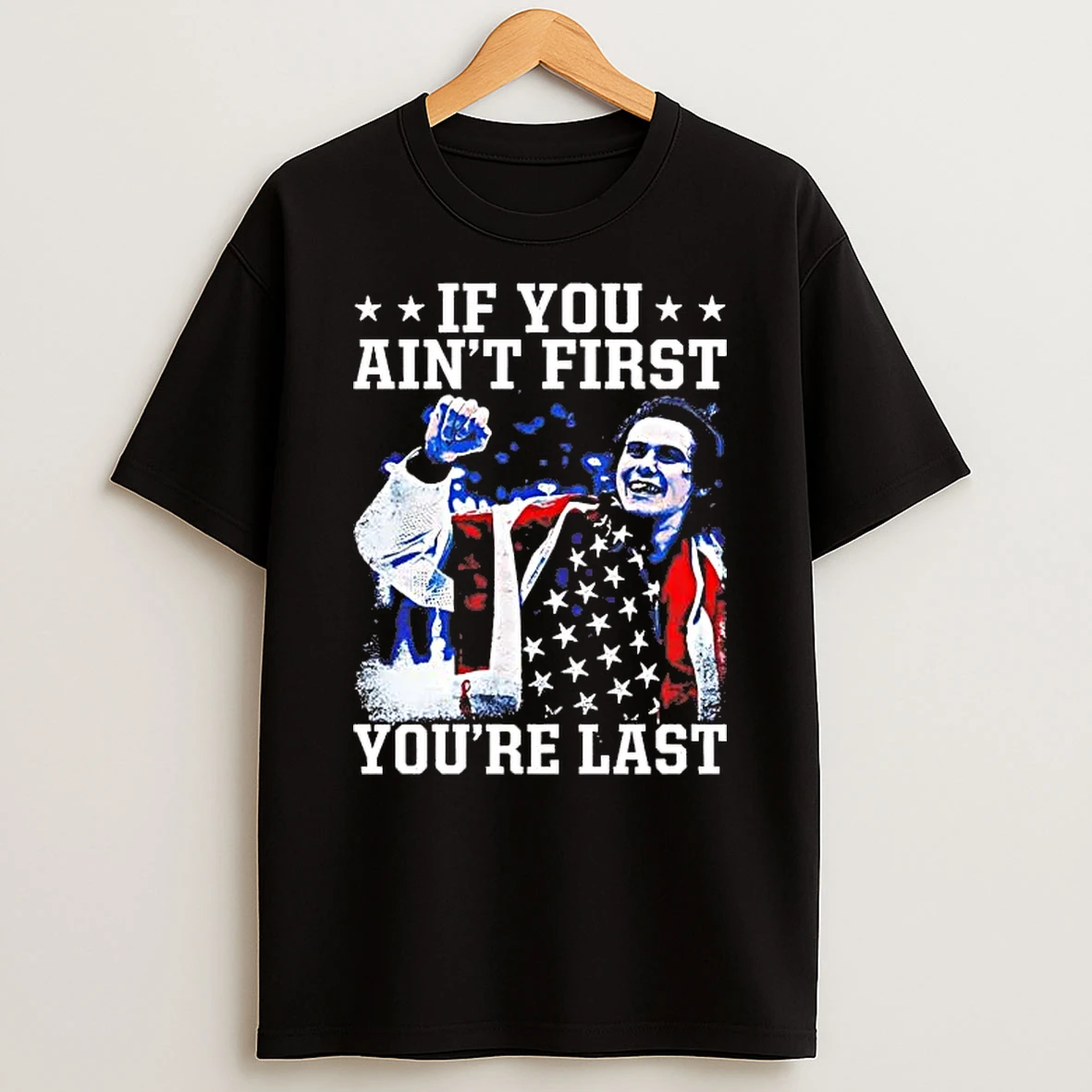 Jack Hughes If You Aint First Youre Last Shirts