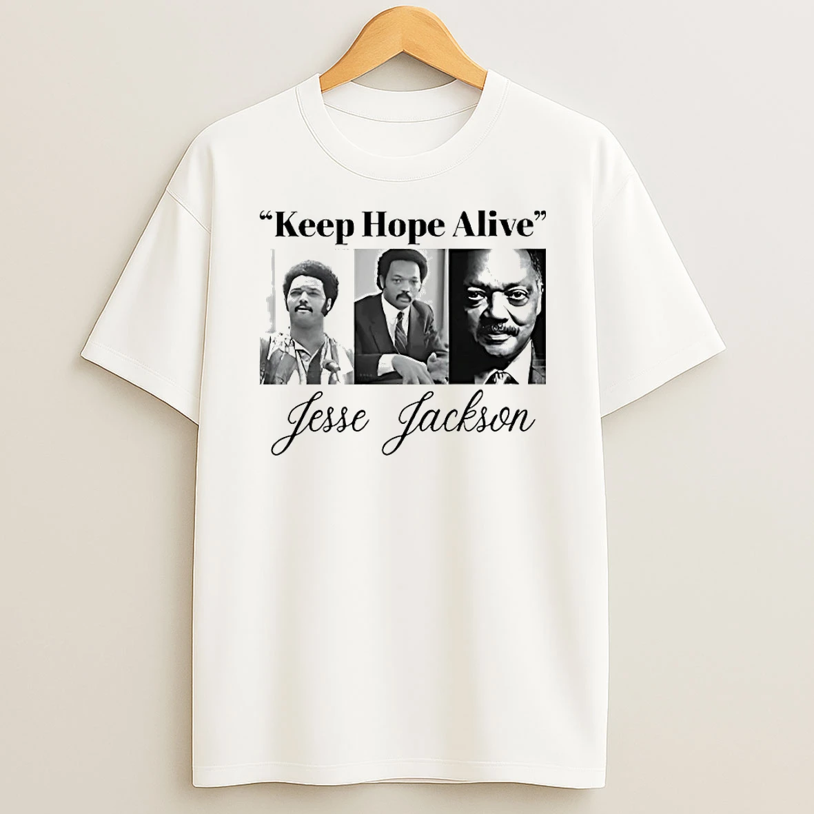 Jesse Jackson Keep Hope Alive Shirts
