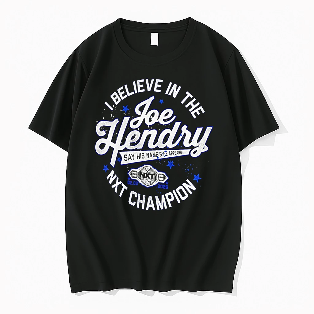 Joe Hendry Say His Name And He Appears I Believe In The Nxt Champion Wwe Shirts