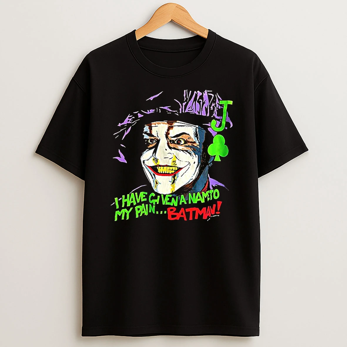 Joker I Have Given A Name To My Pain Batman Woman Shirts