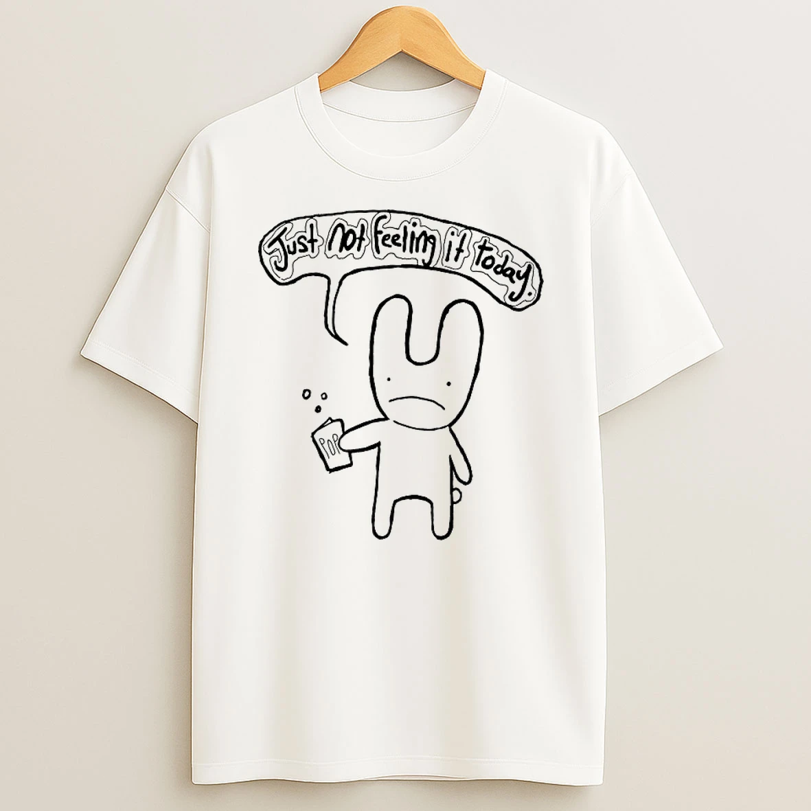 Just Not Feeling It Today Shirts