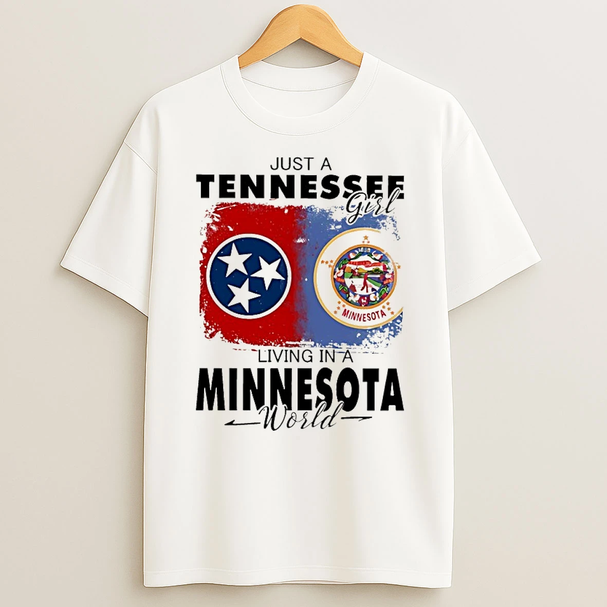 Just A Tennessee Girl Living In A Minnesota World Shirts