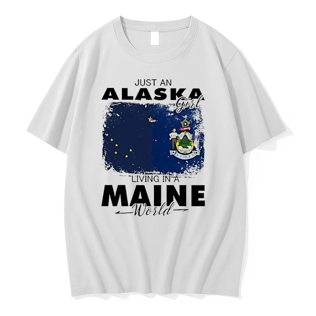Just An Alaska Girl Living In A Maine World Shirts