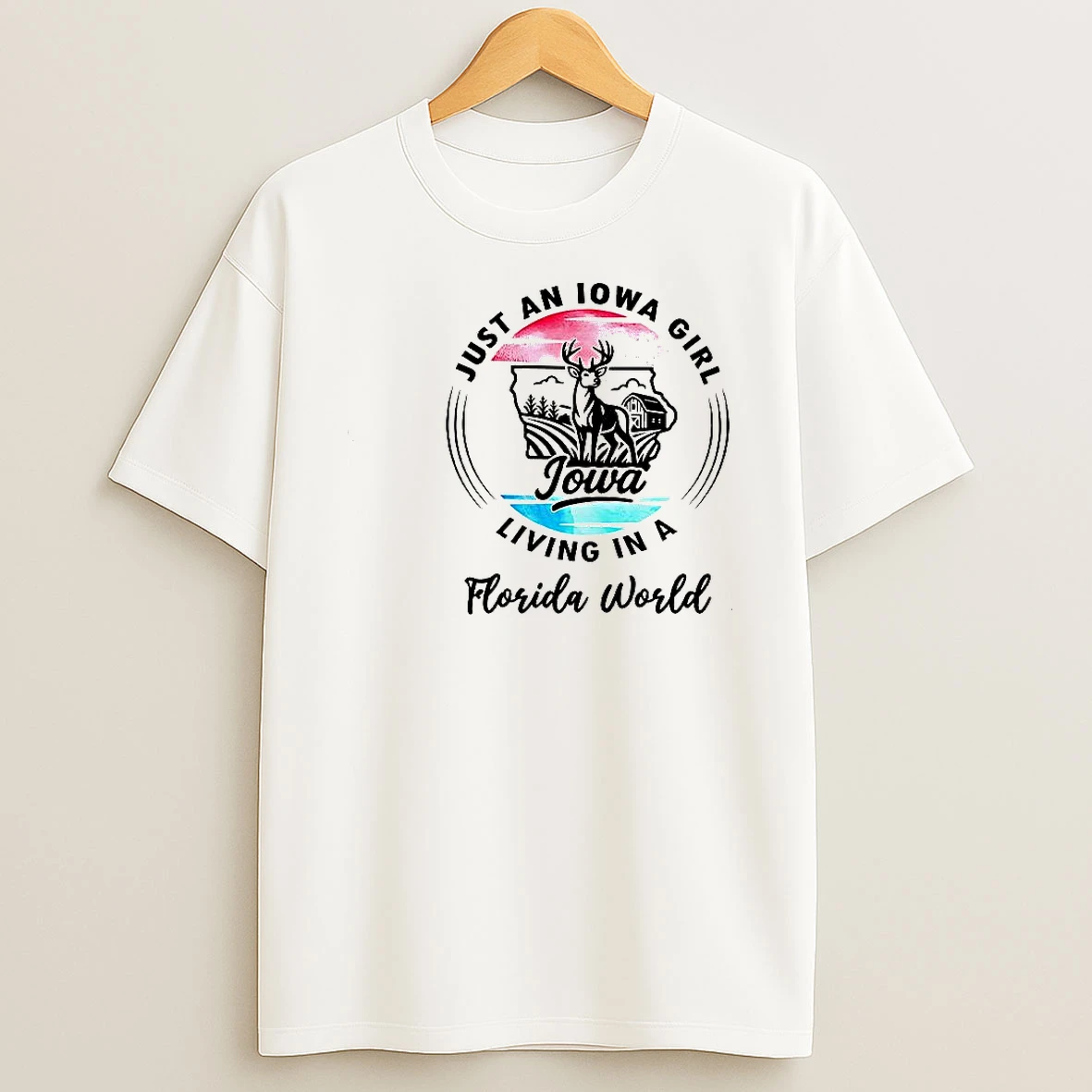 Just An Iowa Girl Living In A Florida World Woman Shirts