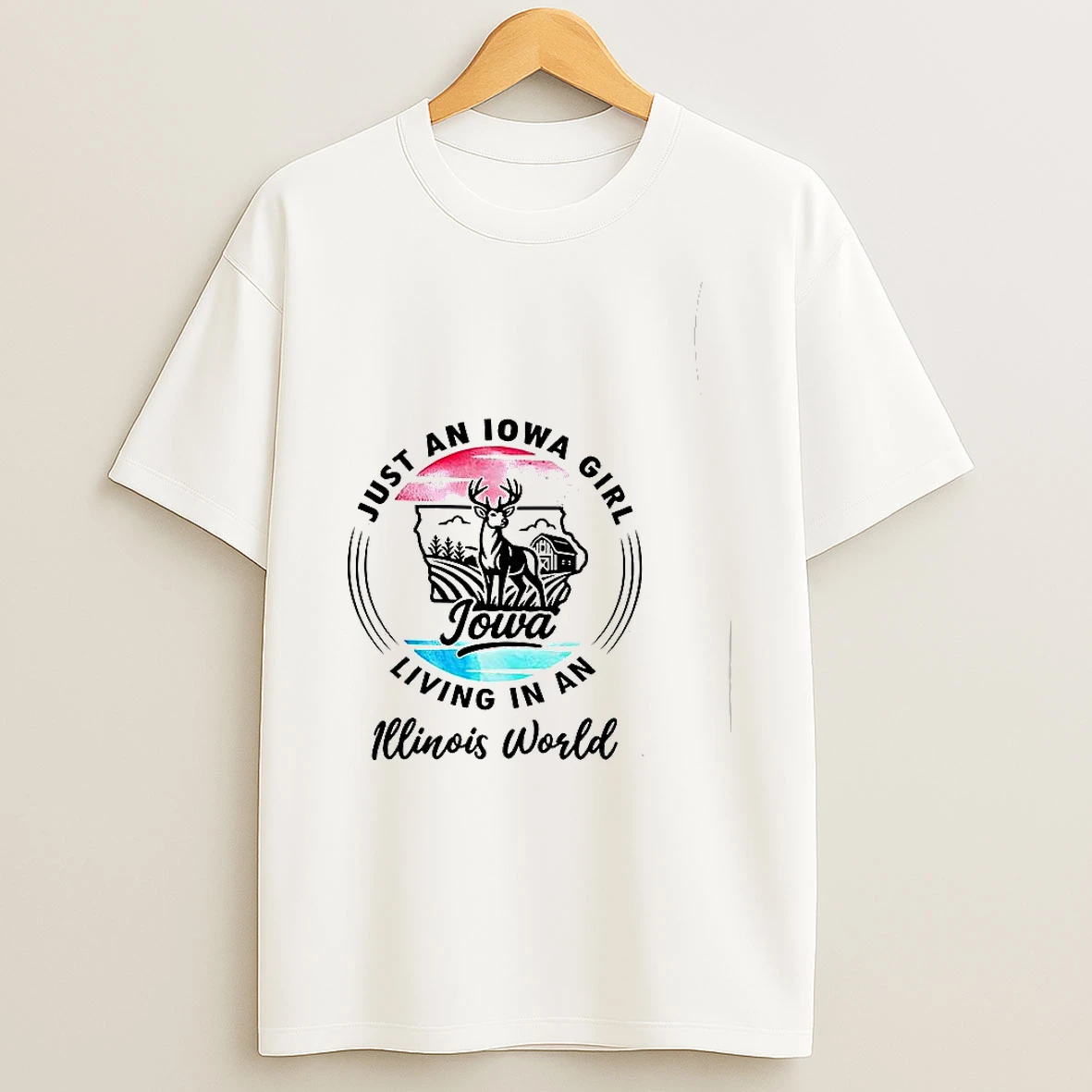 Just An Iowa Girl Living In A Illinois World Woman Shirts