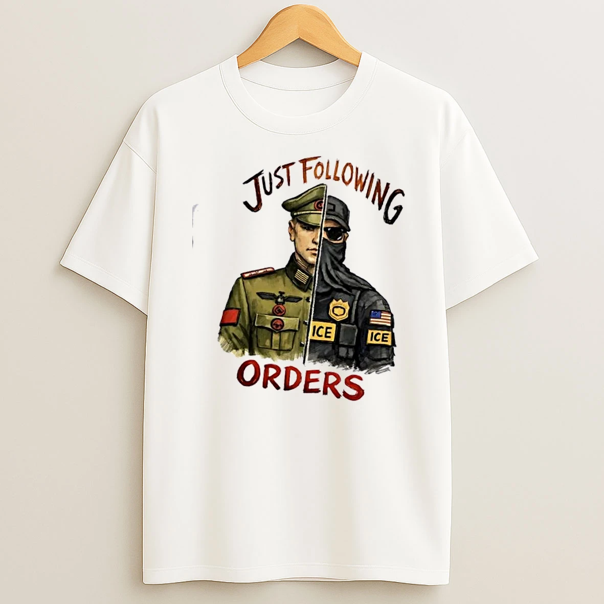 Just Following Orders Police Ice Shirts