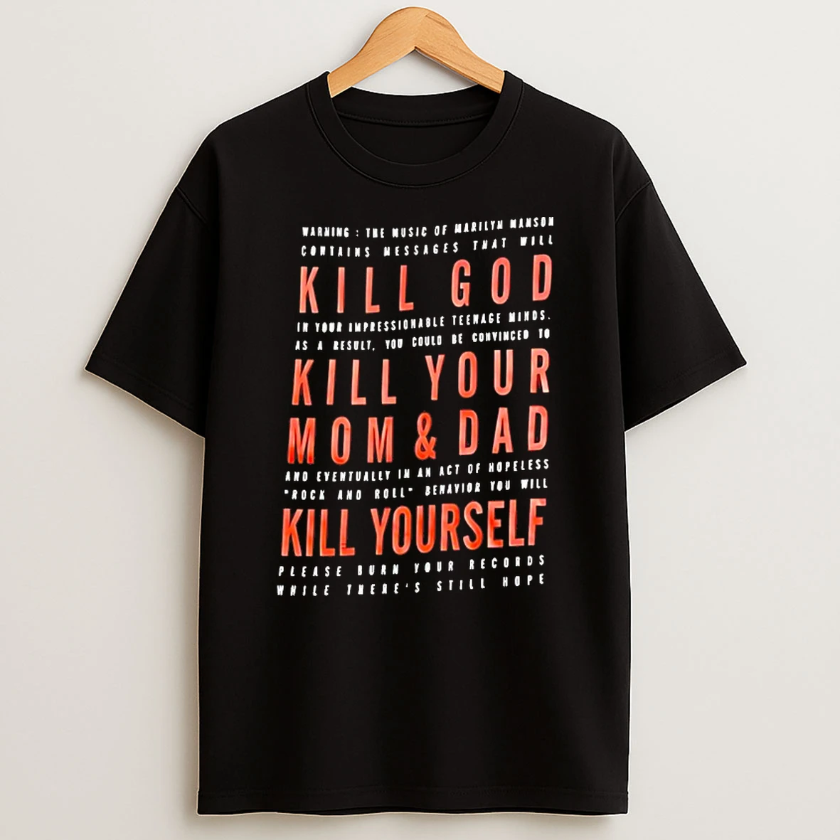 Kill God Kill Your Mom And Dad Kill Yourself Shirts