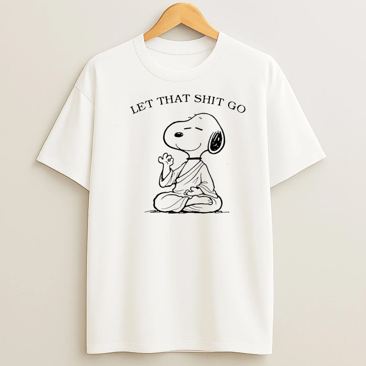 Let That Shit Go Zen Snoopy Meditating In Buddha Robe Shirts