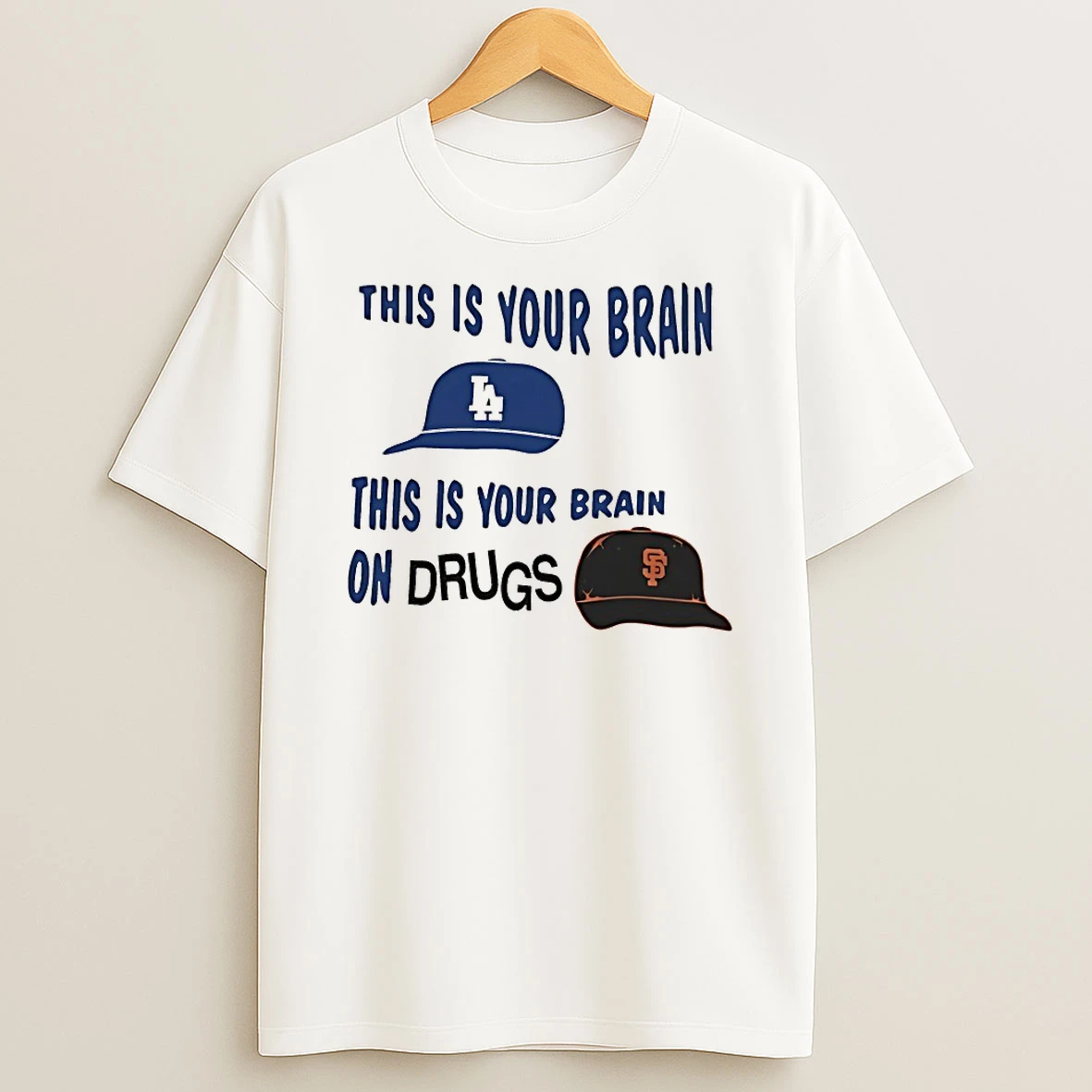 Los Angeles Dodgers This Is Your Brain On Drugs Shirts