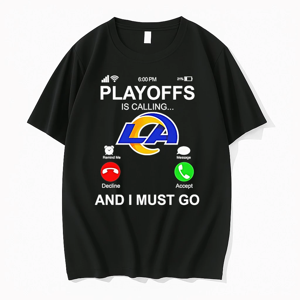 Los Angeles Rams Playoffs Is Calling And I Must Go Shirts