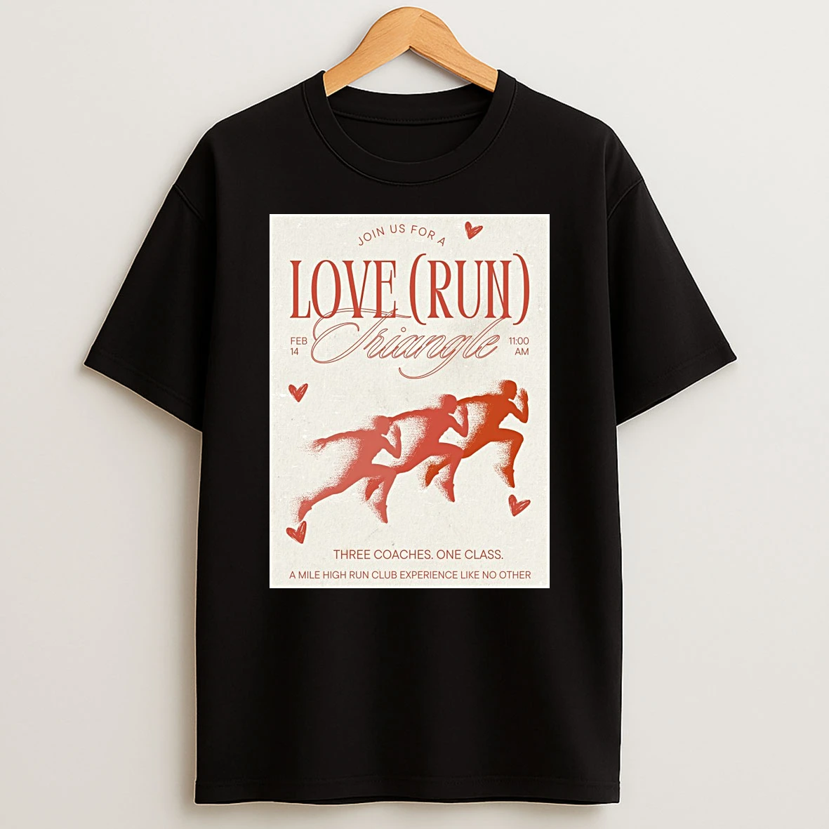 Love Run Triangle February 14th 2026 Three Coaches One Class A Mile High Run Club Experience Like No Other Shirts