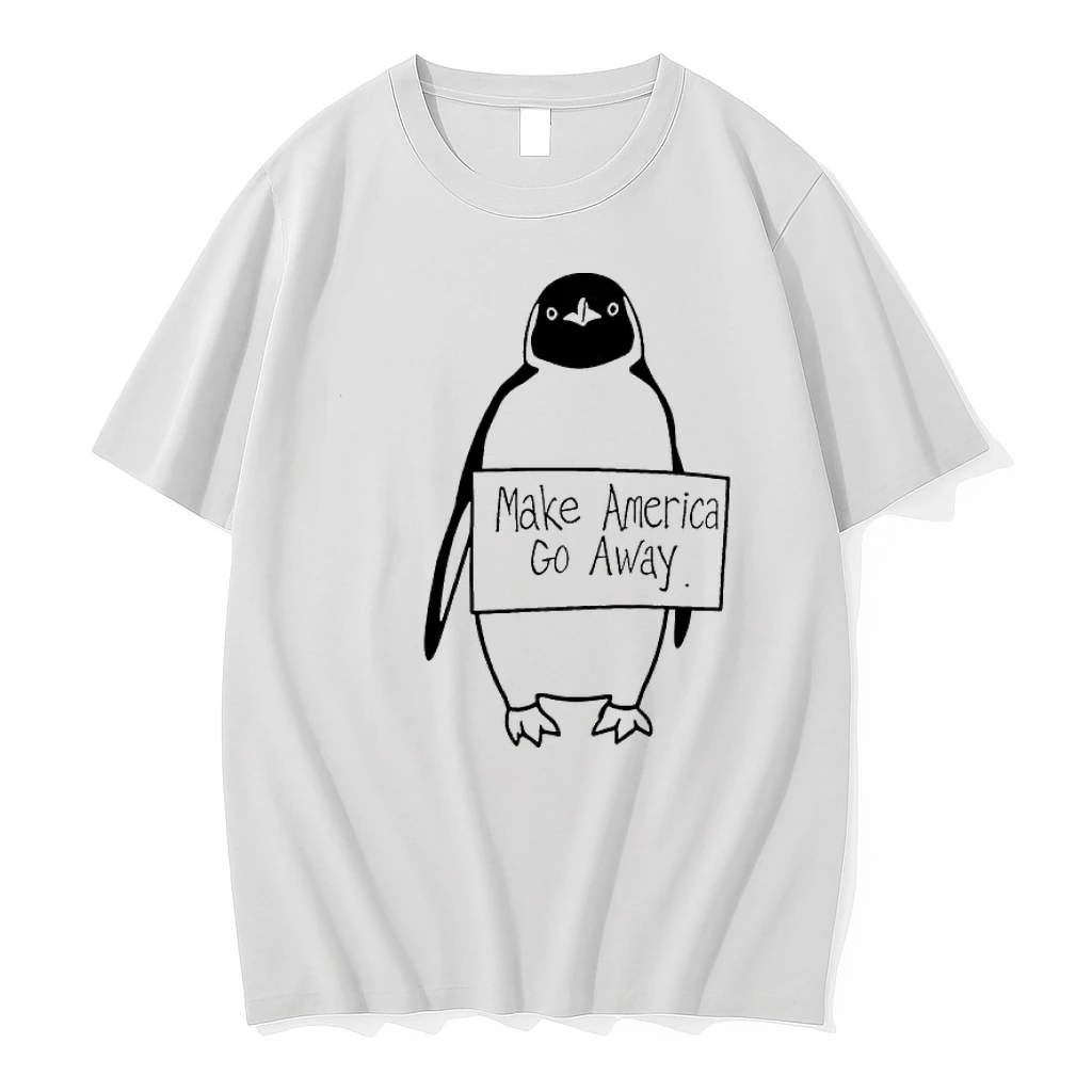 Make America Go Away Penguin Holding Protest Sign Graphic Shirts