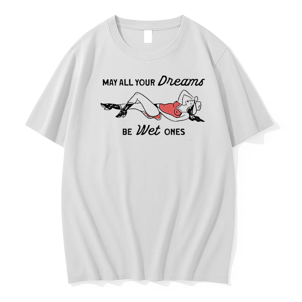 May All Your Dreams Be Wet Ones Pinup Cowgirl Shirts