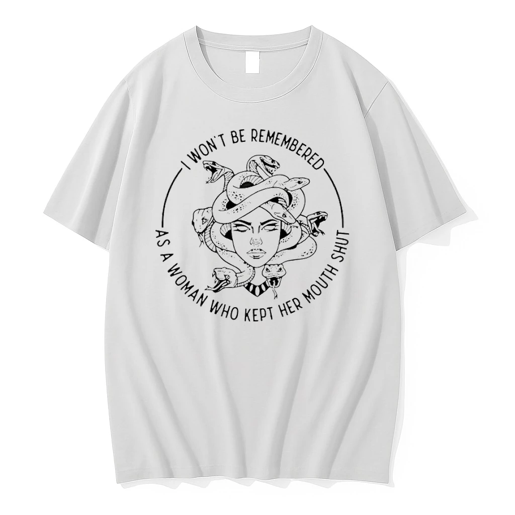 Medusa I Wont Be Remembered As A Woman Who Kept Her Mouth Shut Shirts