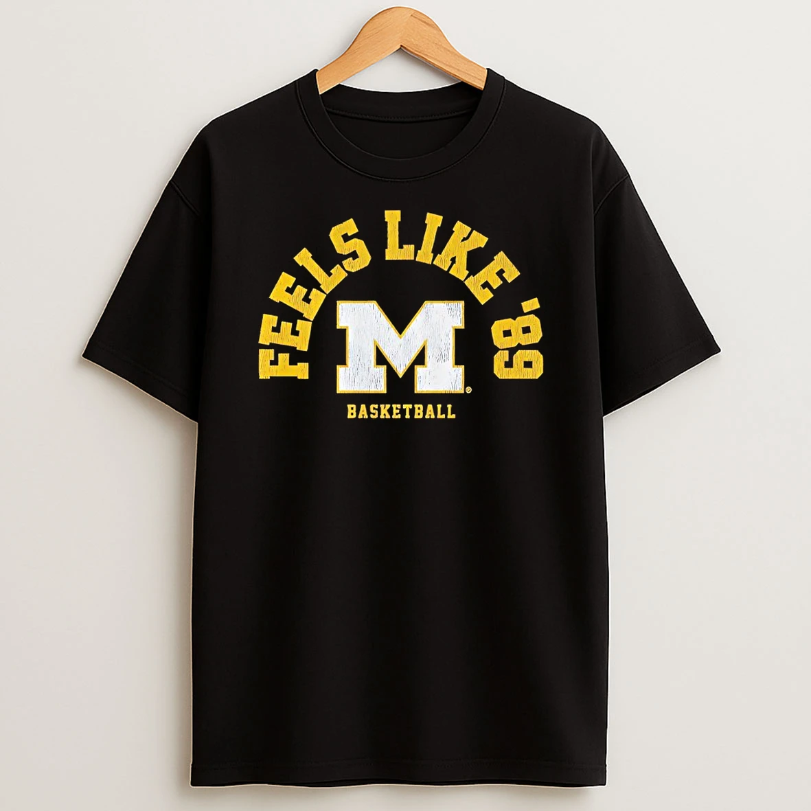 Michigan Wolverines Feels Like 89 Shirts