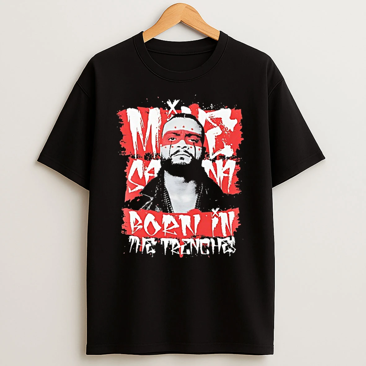 Mike Santana Born In The Trenches Shirts