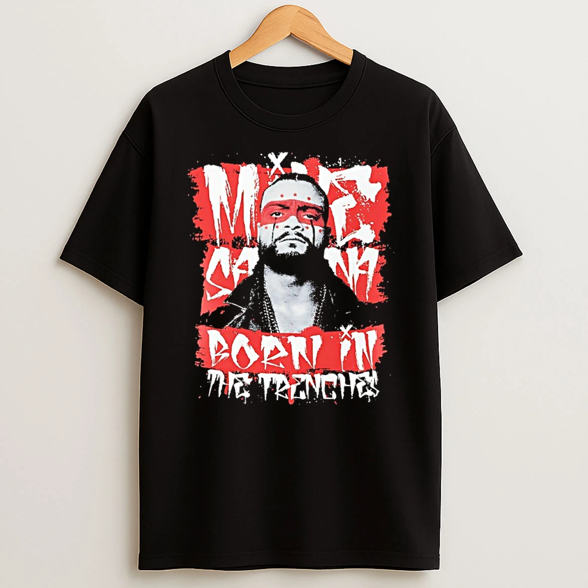 Mike Santana Wwe Born In The Trenches Shirts