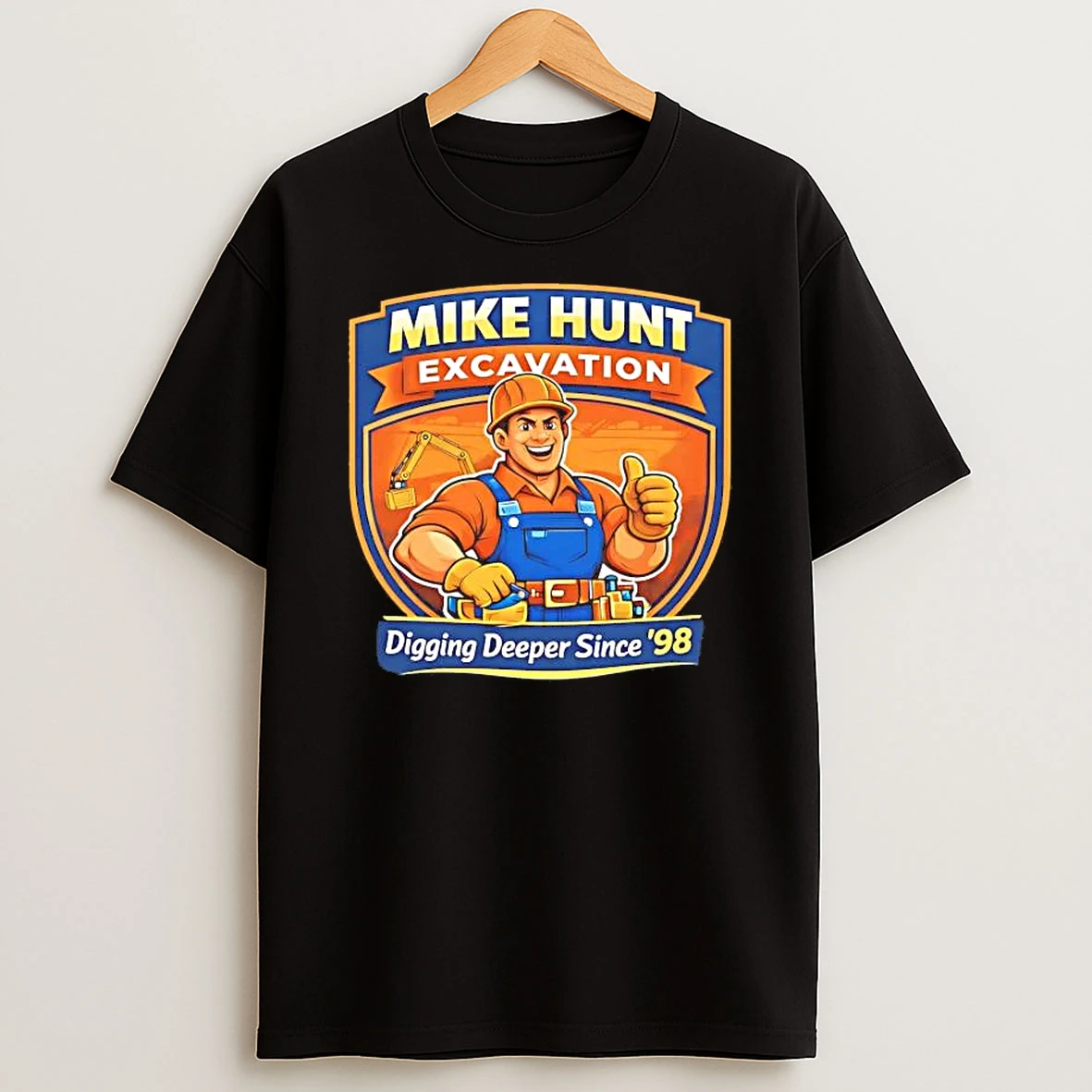 Mike Hunt Excavation Digging Deeper Since 98 Shirts