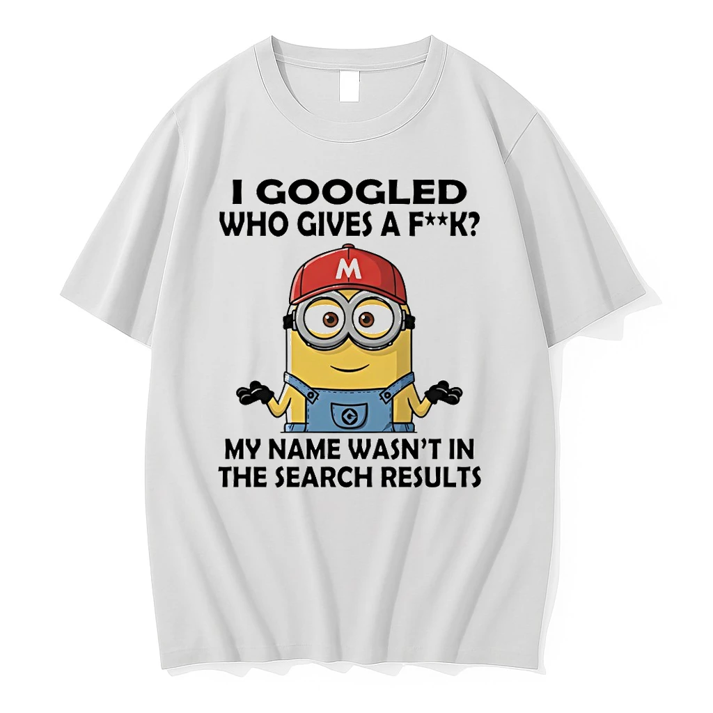 Minion I Googled Who Gives A Fuck My Name Wasnt In The Search Results Shirts
