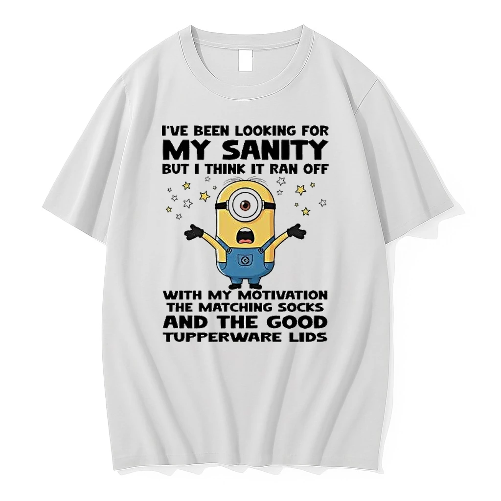Minions Ive Been Looking For My Sanity But I Think It Ran Off Shirts