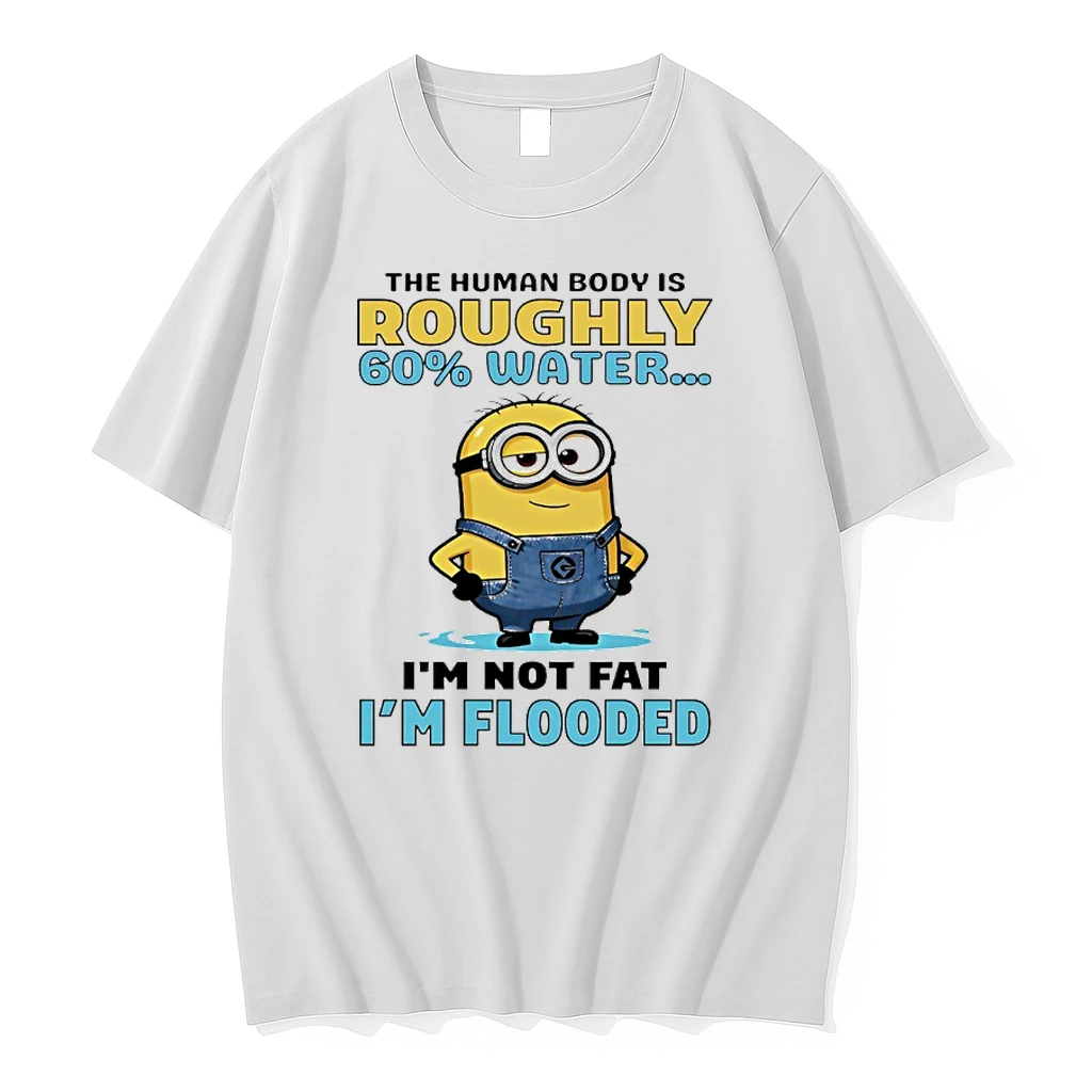 Minions The Human Body Is Roughly 60 Water Im Not Fat Im Flooded Shirts