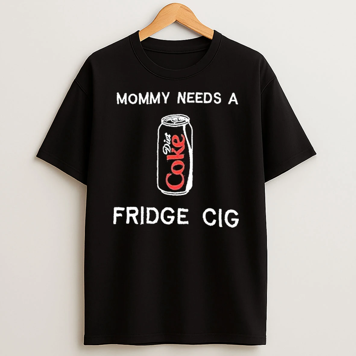 Mommy Needs A Diet Coke Fridge Cig Tour 2026 Shirts