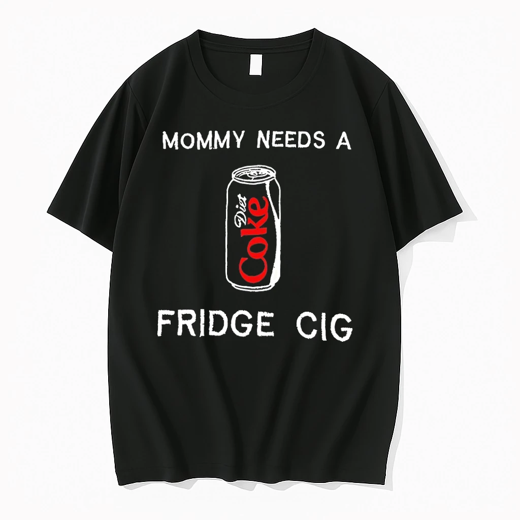 Mommy Needs A Diet Coke Fridge Cig Shirts