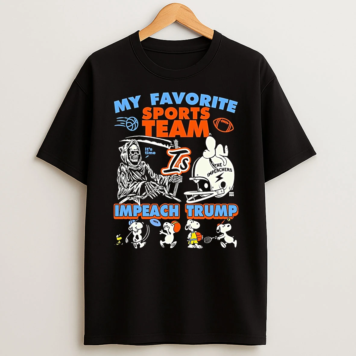 My Favorite Sports Team Is Impeach Trump Its Time The Impeachers Shirts