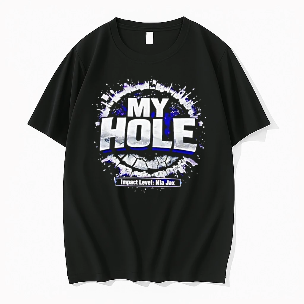 My Hole Impact Level Nia Jax Wrestling Quote Shirts
