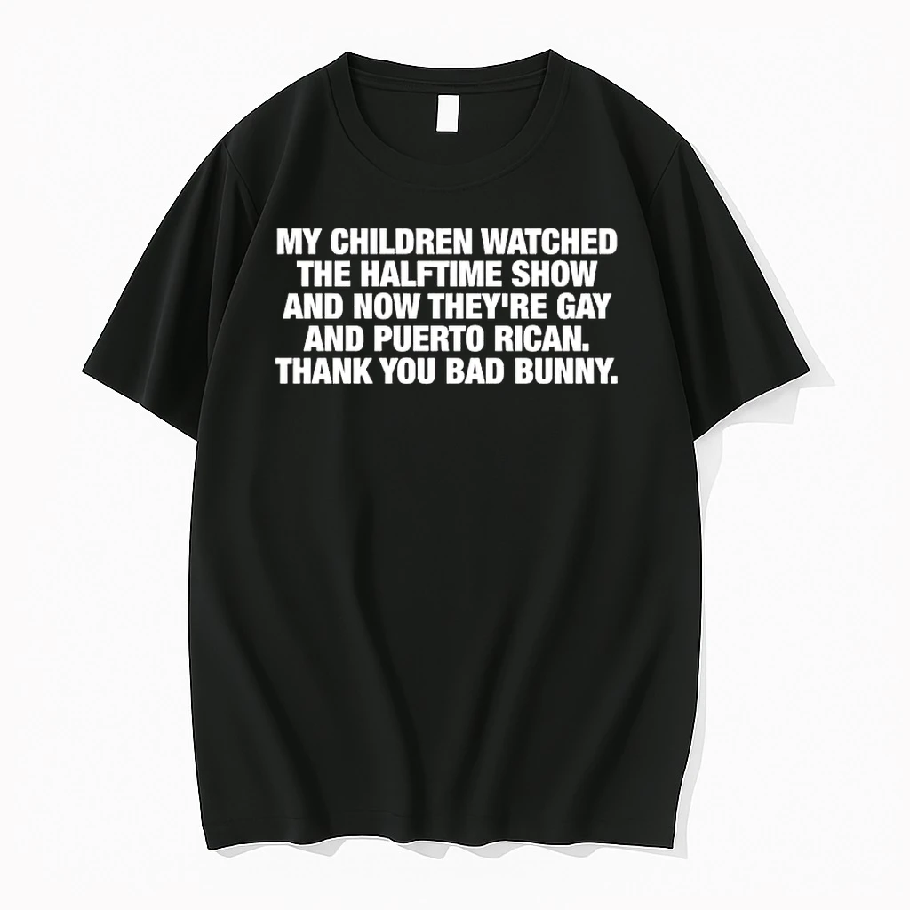 My Children Watched The Halftime Show And Now Theyre Gay And Puerto Rican Shirts