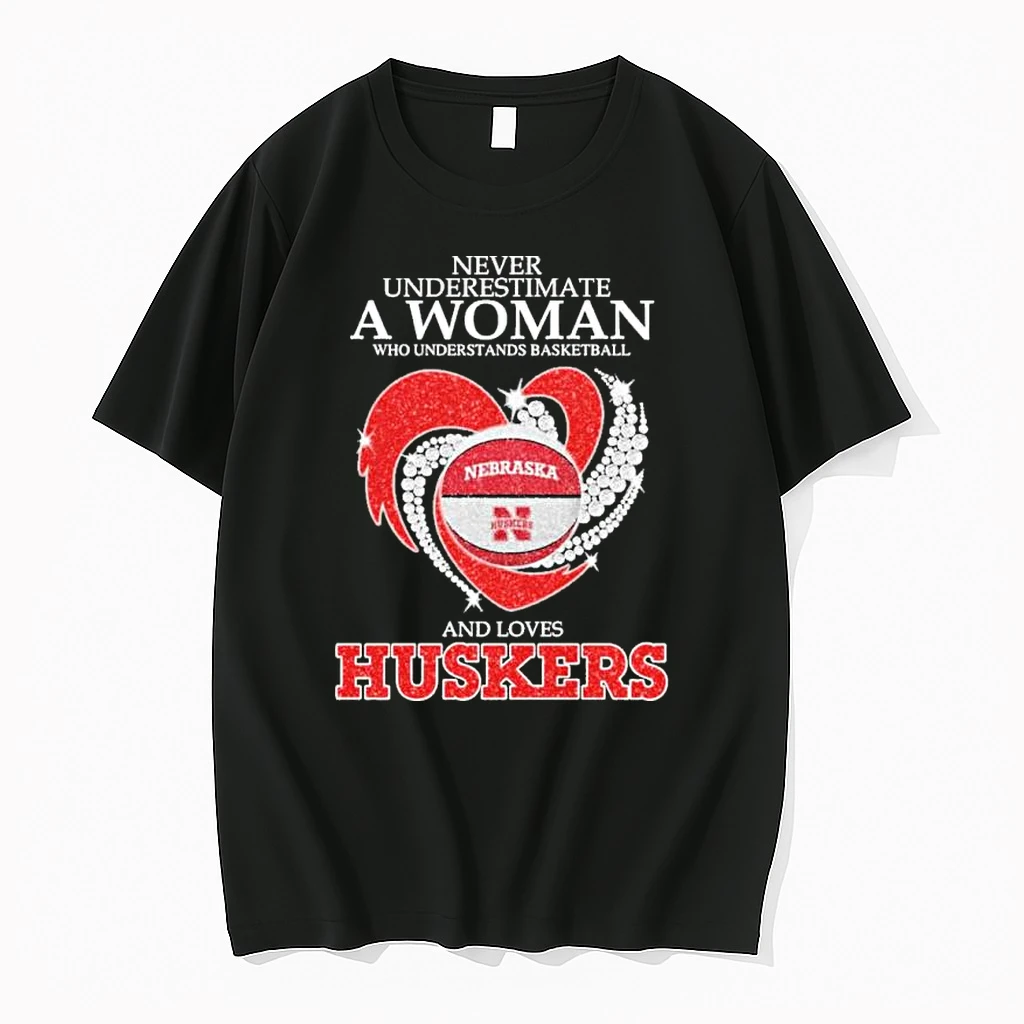 Never Underestimate A Woman Who Understands Basketball And Loves Nebraska Basketball 2026 Shirts