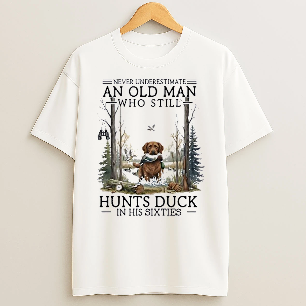 Never Underestimate An Old Man Who Still Hunts Duck In His Sixties With Spaniel Shirts