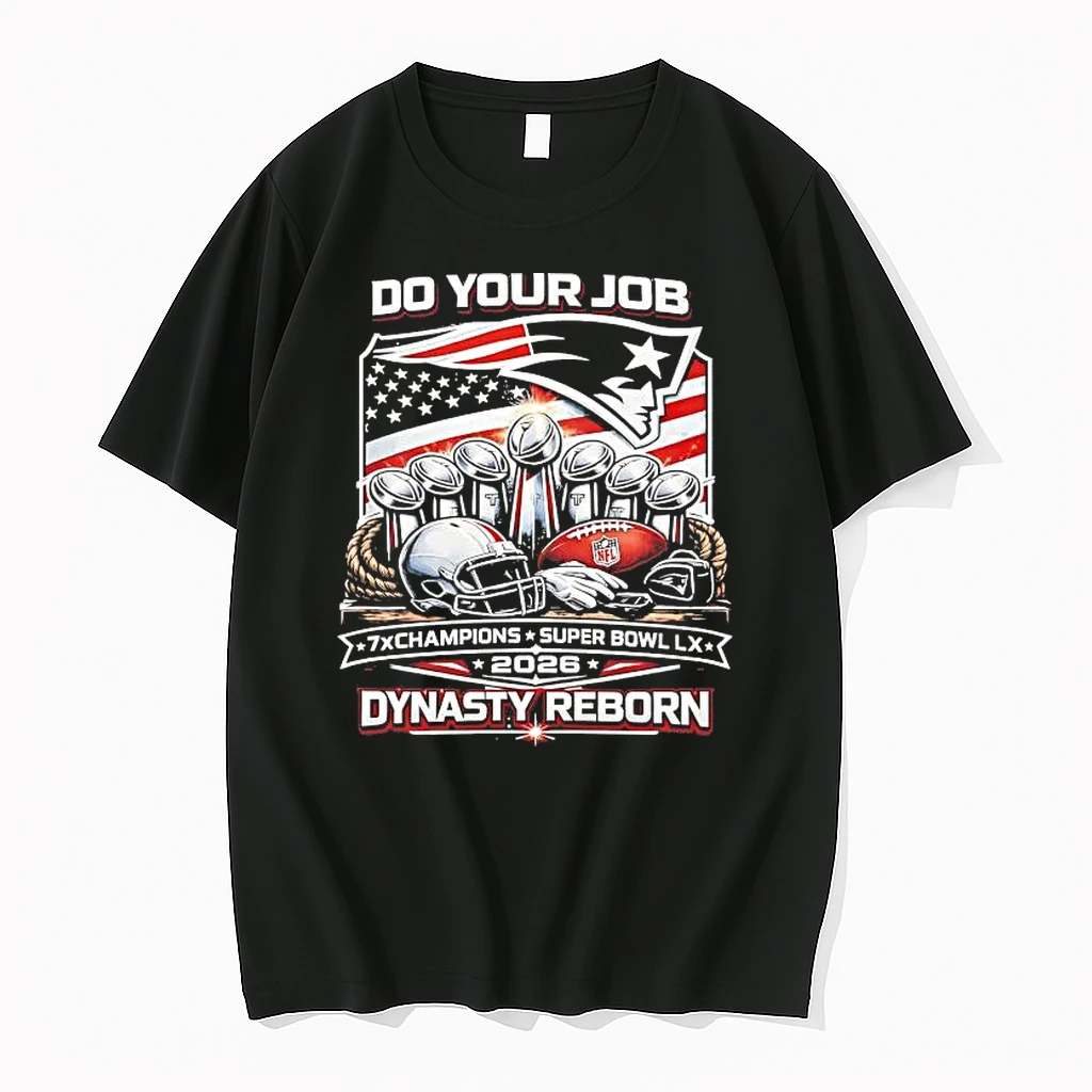 New England Patriots Do Your Job Super Bowl Lx Champions Tee Shirts