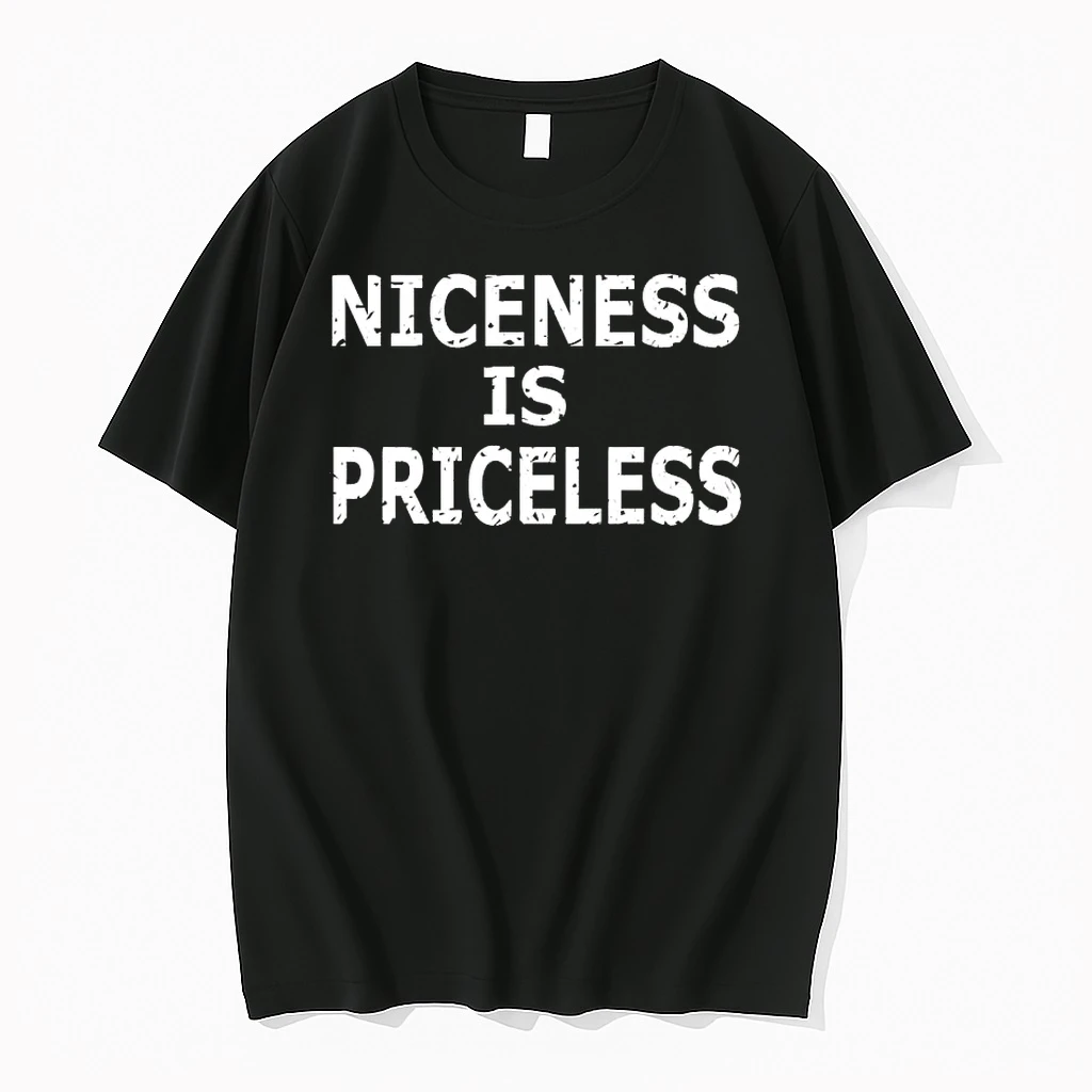 Niceness Is Priceless Shirts