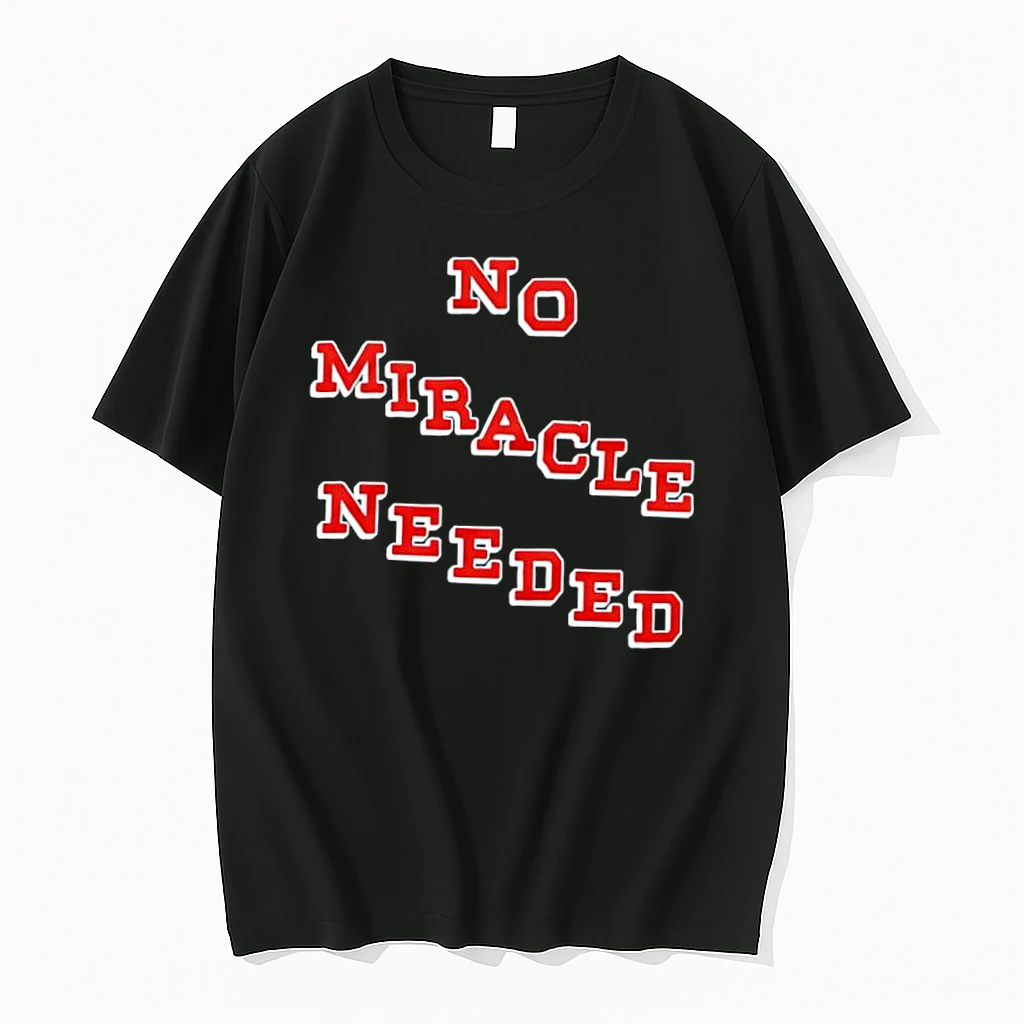 No Miracle Needed Bold Red Varsity Lettering Shirts