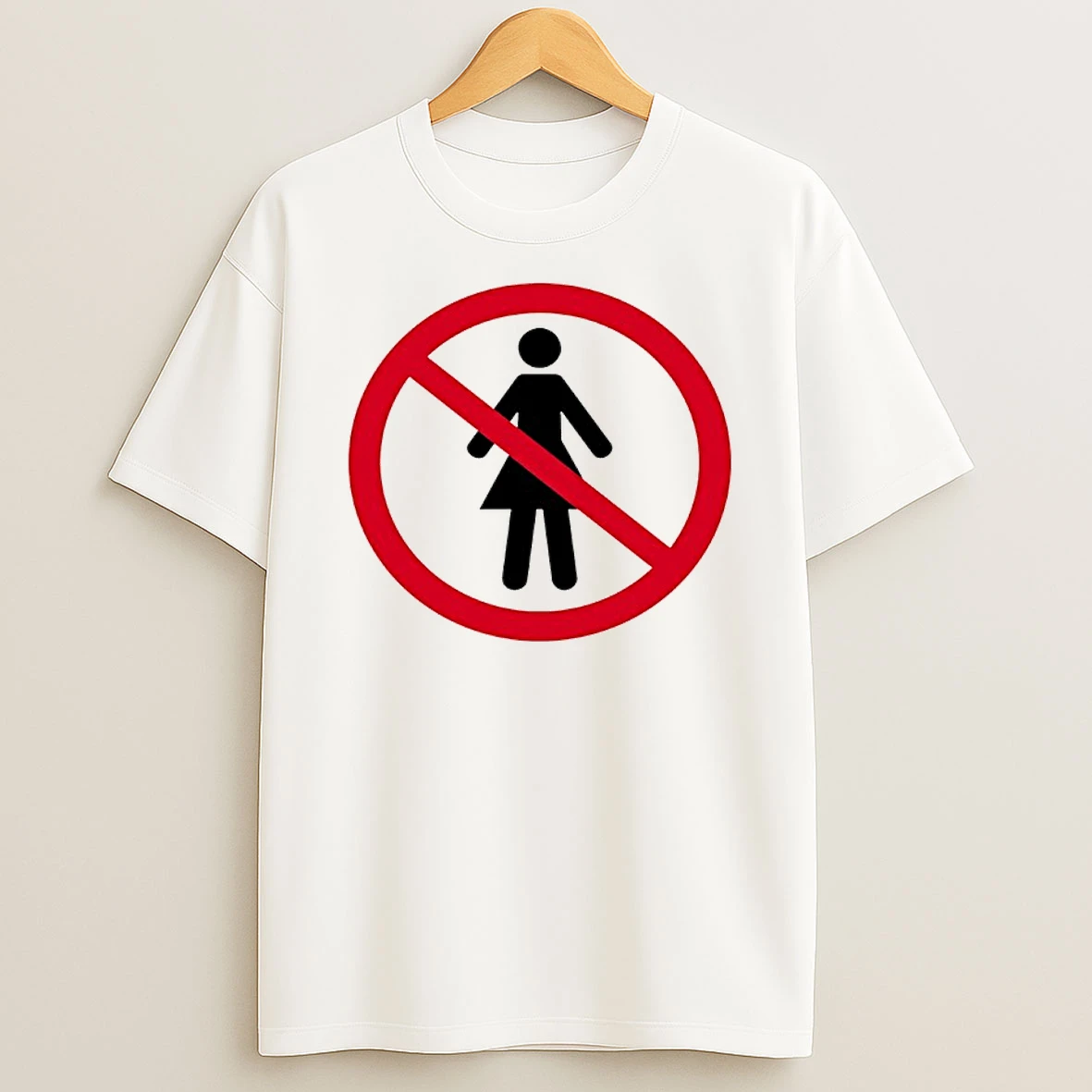 No Women Allowed Sign Shirts