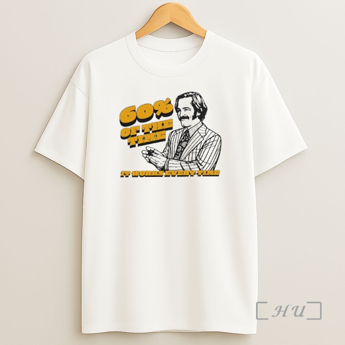 Officials 60 Of The Time It Works Every Time Ron Burgundy Shirt Sweatshirt Tee