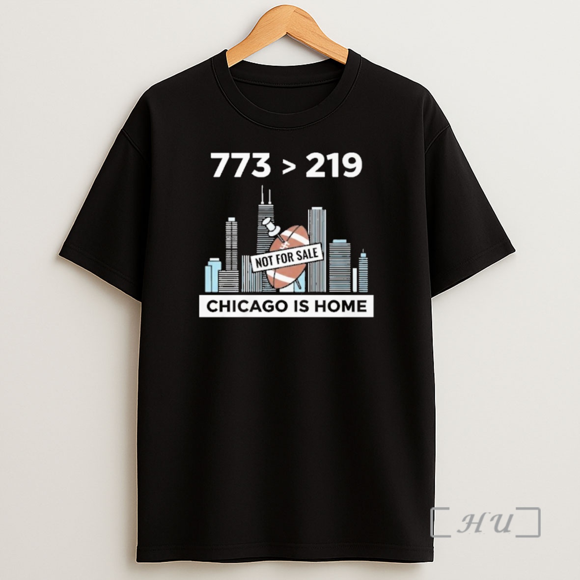 Officials 773 Bigger 219 Chicago Is Home Not For Sale Shirt Sweatshirt Tee