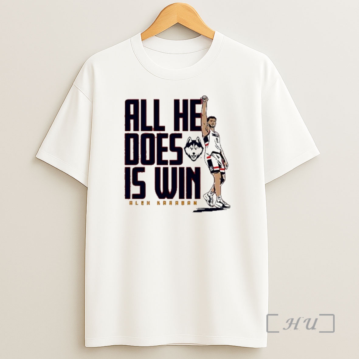Officials All He Does Is Win Alex Karaban Uconn Huskies Shirt Sweatshirt Tee