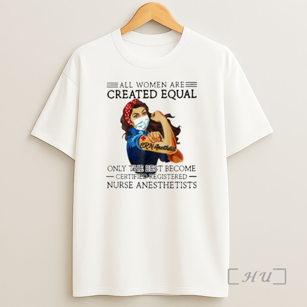 Officials All Men Are Created Equal Only The Best Become Cr Nurse Anesthetist Shirt Sweatshirt Tee
